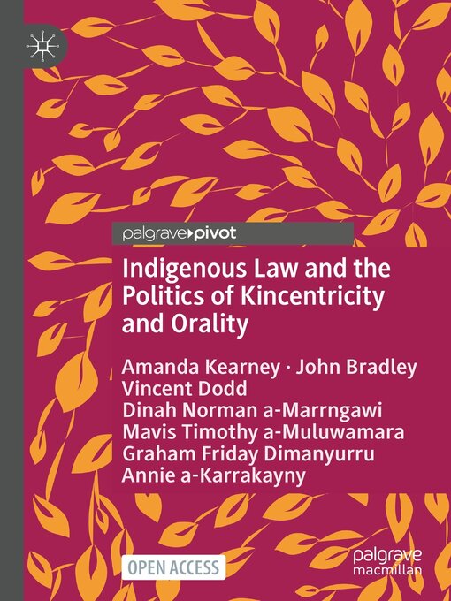 Title details for Indigenous Law and the Politics of Kincentricity and Orality by Amanda Kearney - Available